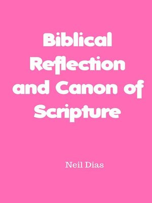 cover image of Biblical Reflection  and Canon of Scripture
